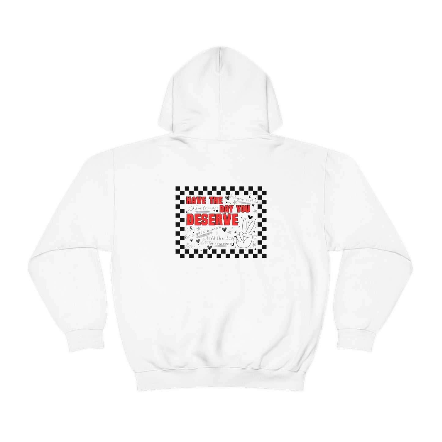 Have The Day You Deserve | Smile More | Put Your Cart Back | Be A Good Human | Hold The Door | Checkered Hoodie | Gift Men Woman Female Male